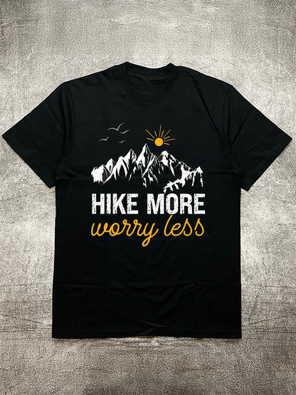 “Hike More Worry Less”  T - Shirt
