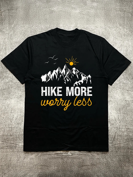 “Hike More Worry Less”  T - Shirt